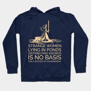 Strange Women Distributing Swords is No Basis for a Government Hoodie